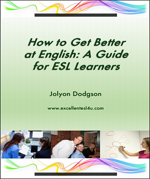 How to Get Better at English: A Guide for ESL Learners by Jolyon Dodgson